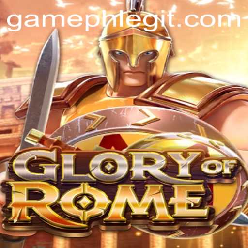Explore the Grandeur of 'GloryofRome' in the Gaming World with GamePH